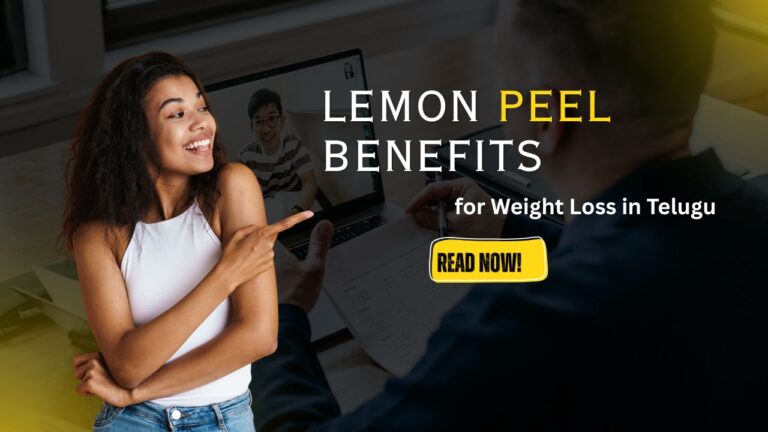 Lemon Peel Benefits 2025 for Weight Loss in Telugu